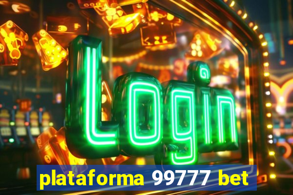 plataforma 99777 bet